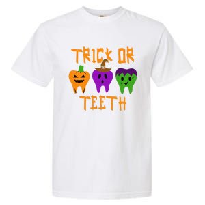 Trick Or Treat Brush Your Teeth Dentist Halloween Funny Gift Garment-Dyed Heavyweight T-Shirt