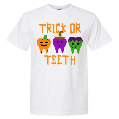 Trick Or Treat Brush Your Teeth Dentist Halloween Funny Gift Garment-Dyed Heavyweight T-Shirt