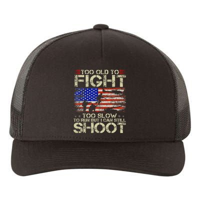 Too Old To Fight Too Slow To Run Veteran Yupoong Adult 5-Panel Trucker Hat