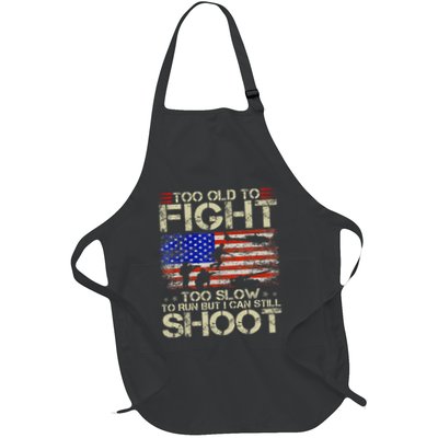Too Old To Fight Too Slow To Run Veteran Full-Length Apron With Pockets