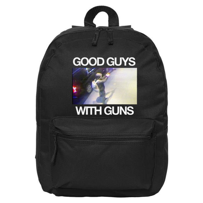 The Only Thing That Stops A Bad Guy Is A Good Guy 16 in Basic Backpack