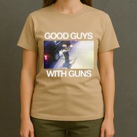 The Only Thing That Stops A Bad Guy Is A Good Guy T-Shirt
