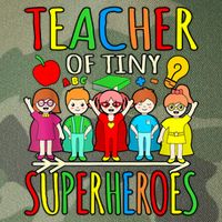 Teacher Of Tiny Superheroes First Day Back To School Graphic Legacy Tie Dye Trucker Hat