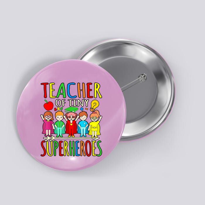 Teacher Of Tiny Superheroes First Day Back To School Graphic Button