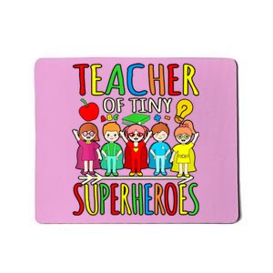 Teacher Of Tiny Superheroes First Day Back To School Graphic Mousepad