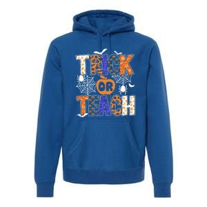 Trick Or Teach Halloween Cool Gift Funny For Teachers Gift Premium Hoodie