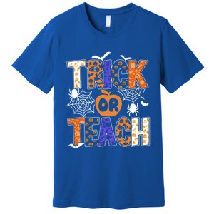 Trick Or Teach Halloween Cool Gift Funny For Teachers Gift Premium T-Shirt