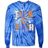 Trick Or Teach Halloween Cool Gift Funny For Teachers Gift Tie-Dye Long Sleeve Shirt