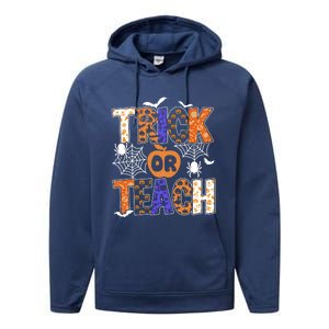 Trick Or Teach Halloween Cool Gift Funny For Teachers Gift Performance Fleece Hoodie