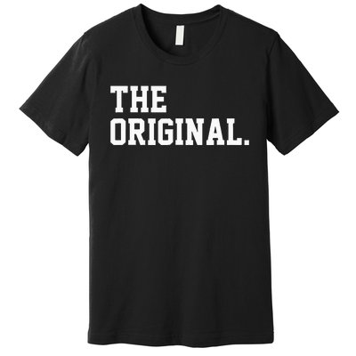 The Original The Remix Partner Look Baby Proud Premium T-Shirt