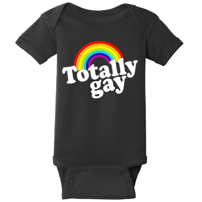 Totally Gay Baby Bodysuit