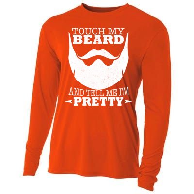 Touch My Beard And Tell Me I'm Pretty Cooling Performance Long Sleeve Crew