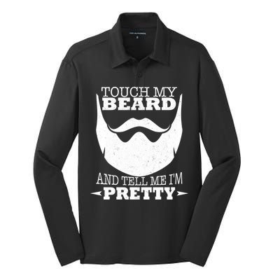 Touch My Beard And Tell Me I'm Pretty Silk Touch Performance Long Sleeve Polo