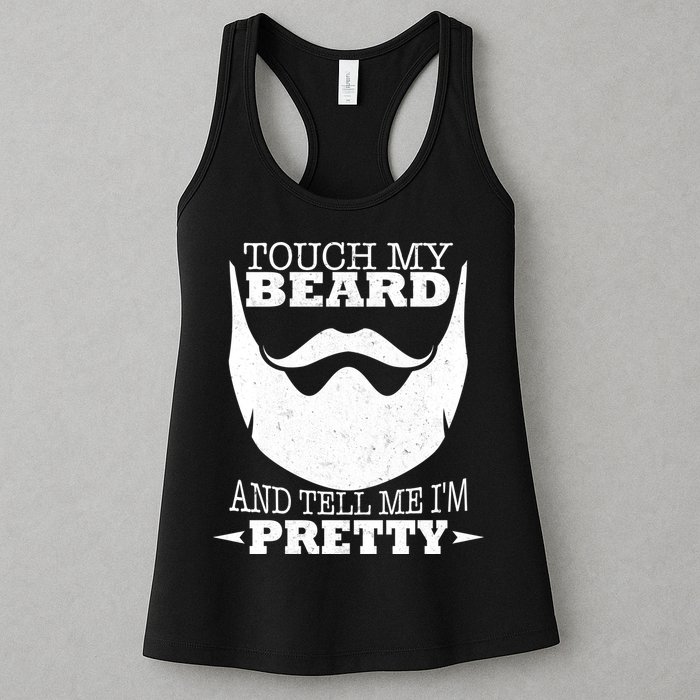 Touch My Beard And Tell Me I'm Pretty Womens Tank Top