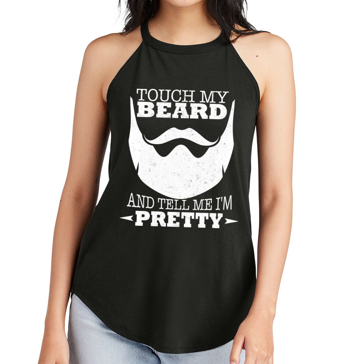 Touch My Beard And Tell Me I'm Pretty Women's Perfect Tri Rocker Tank