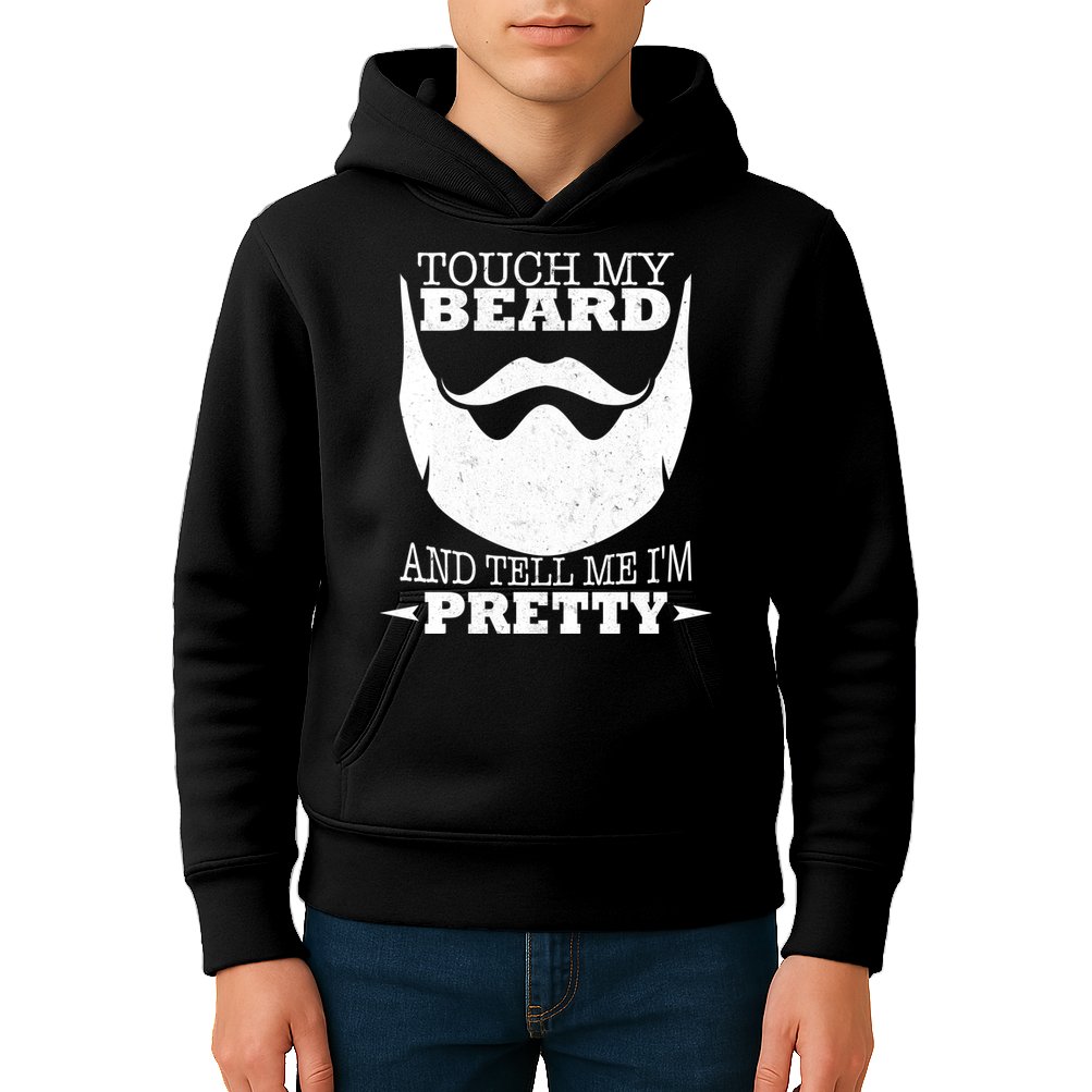 Touch My Beard And Tell Me I'm Pretty Kids Hoodie