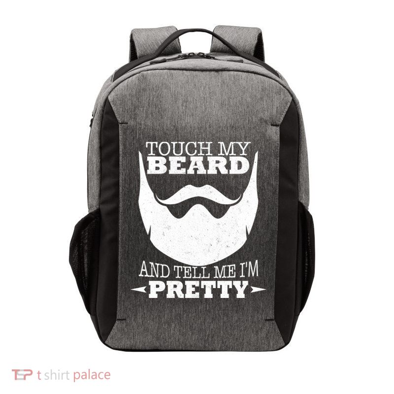 Touch My Beard And Tell Me I'm Pretty Vector Backpack