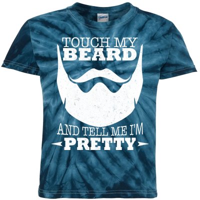 Touch My Beard And Tell Me I'm Pretty Kids Tie-Dye T-Shirt