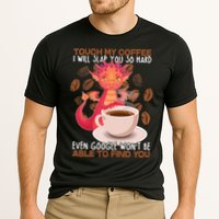 Touch My Coffee Google Won't Find You Dragon Coffee Cooling Performance Crew T-Shirt