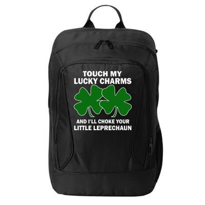 Touch My Lucky Charms And I'll Choke Your Leprechaun City Backpack