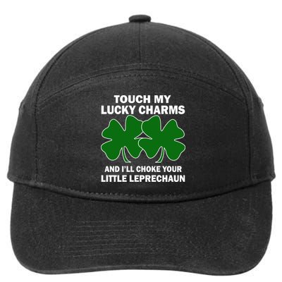 Touch My Lucky Charms And I'll Choke Your Leprechaun 7-Panel Snapback Hat