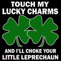 Touch My Lucky Charms And I'll Choke Your Leprechaun Sustainable Beanie