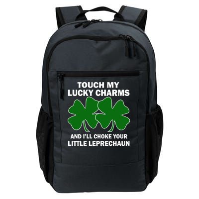 Touch My Lucky Charms And I'll Choke Your Leprechaun Daily Commute Backpack