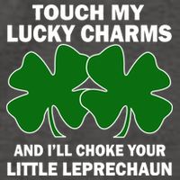 Touch My Lucky Charms And I'll Choke Your Leprechaun Vector Backpack
