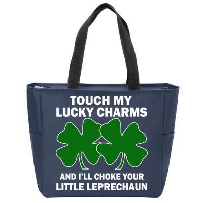 Touch My Lucky Charms And I'll Choke Your Leprechaun Zip Tote Bag