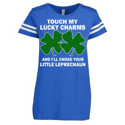 Touch My Lucky Charms And I'll Choke Your Leprechaun Enza Ladies Jersey Football T-Shirt