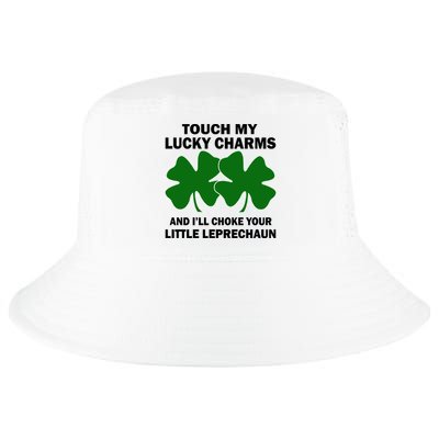 Touch My Lucky Charms And I'll Choke Your Leprechaun Cool Comfort Performance Bucket Hat