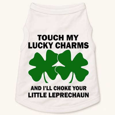 Touch My Lucky Charms And I'll Choke Your Leprechaun Doggie Tank