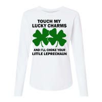 Touch My Lucky Charms And I'll Choke Your Leprechaun Womens Cotton Relaxed Long Sleeve T-Shirt