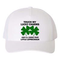 Touch My Lucky Charms And I'll Choke Your Leprechaun Yupoong Adult 5-Panel Trucker Hat