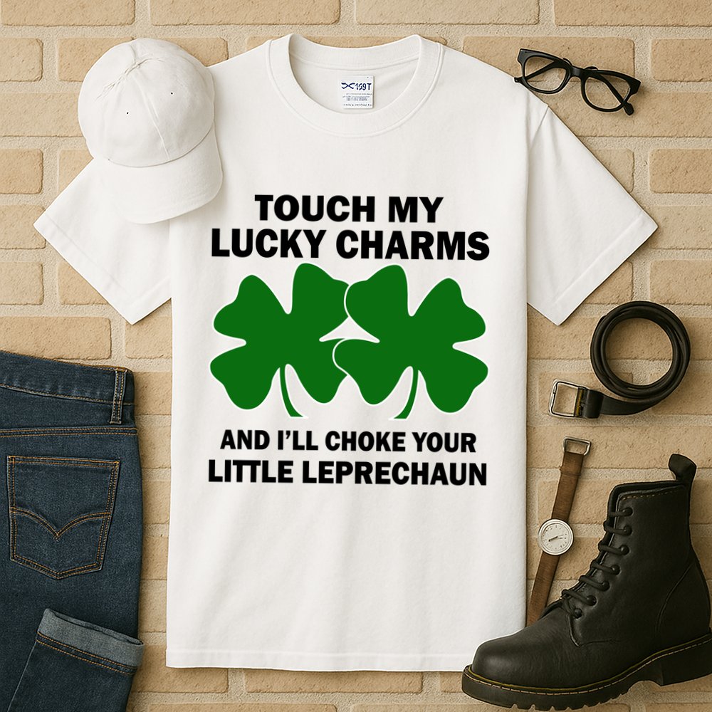Touch My Lucky Charms And I'll Choke Your Leprechaun Tall T-Shirt