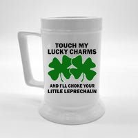 Touch My Lucky Charms And I'll Choke Your Leprechaun Beer Stein