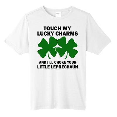 Touch My Lucky Charms And I'll Choke Your Leprechaun Tall Fusion ChromaSoft Performance T-Shirt