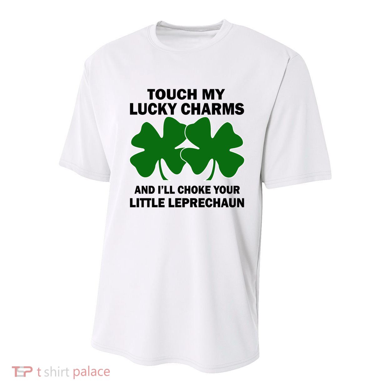 Touch My Lucky Charms And I'll Choke Your Leprechaun Youth Performance Sprint T-Shirt