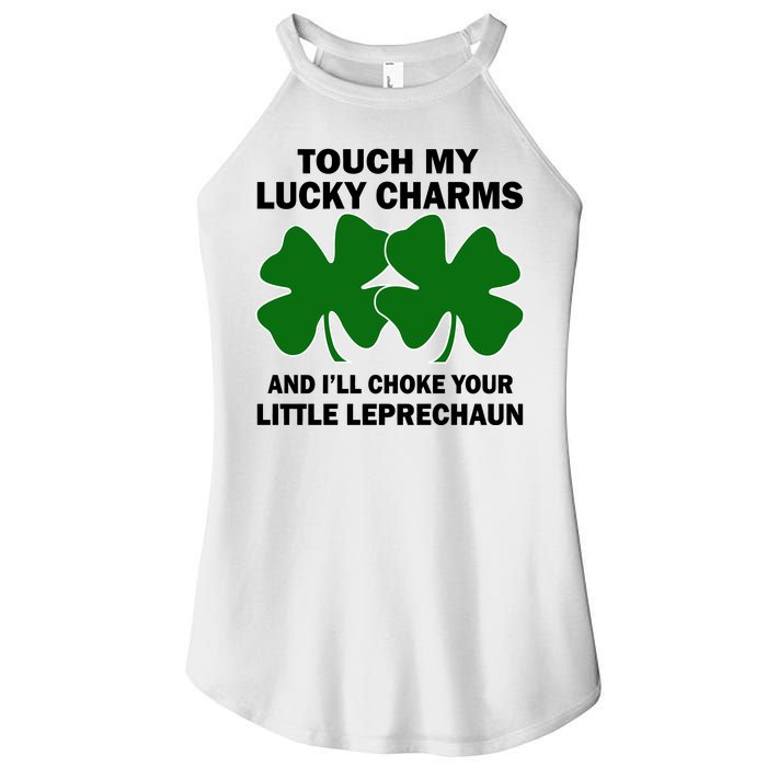 Touch My Lucky Charms And I'll Choke Your Leprechaun Women's Perfect Tri Rocker Tank