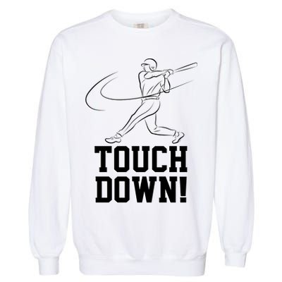 Touchdown Baseball Home-run  Garment-Dyed Sweatshirt
