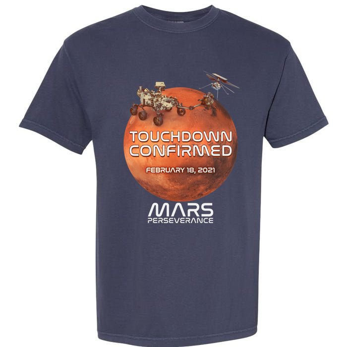 Touchdown Confirmed Mars Perseverance February 18 2021 Garment-Dyed Heavyweight T-Shirt