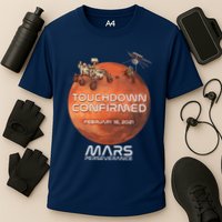 Touchdown Confirmed Mars Perseverance February 18 2021 Performance Shirt
