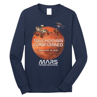 Touchdown Confirmed Mars Perseverance February 18 2021 Long Sleeve Shirt