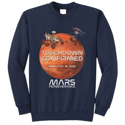 Touchdown Confirmed Mars Perseverance February 18 2021 Sweatshirt