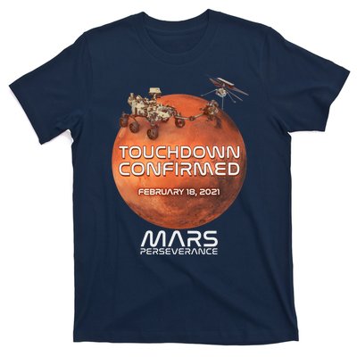 Touchdown Confirmed Mars Perseverance February 18 2021 T-Shirt