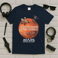 Touchdown Confirmed Mars Perseverance February 18 2021 T-Shirt