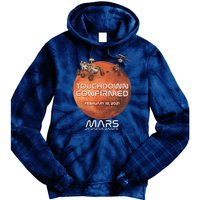 Touchdown Confirmed Mars Perseverance February 18 2021 Tie Dye Hoodie