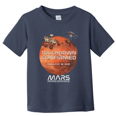 Touchdown Confirmed Mars Perseverance February 18 2021 Toddler T-Shirt