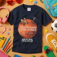 Touchdown Confirmed Mars Perseverance February 18 2021 Kids T-Shirt