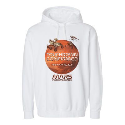 Touchdown Confirmed Mars Perseverance February 18 2021 Garment-Dyed Fleece Hoodie